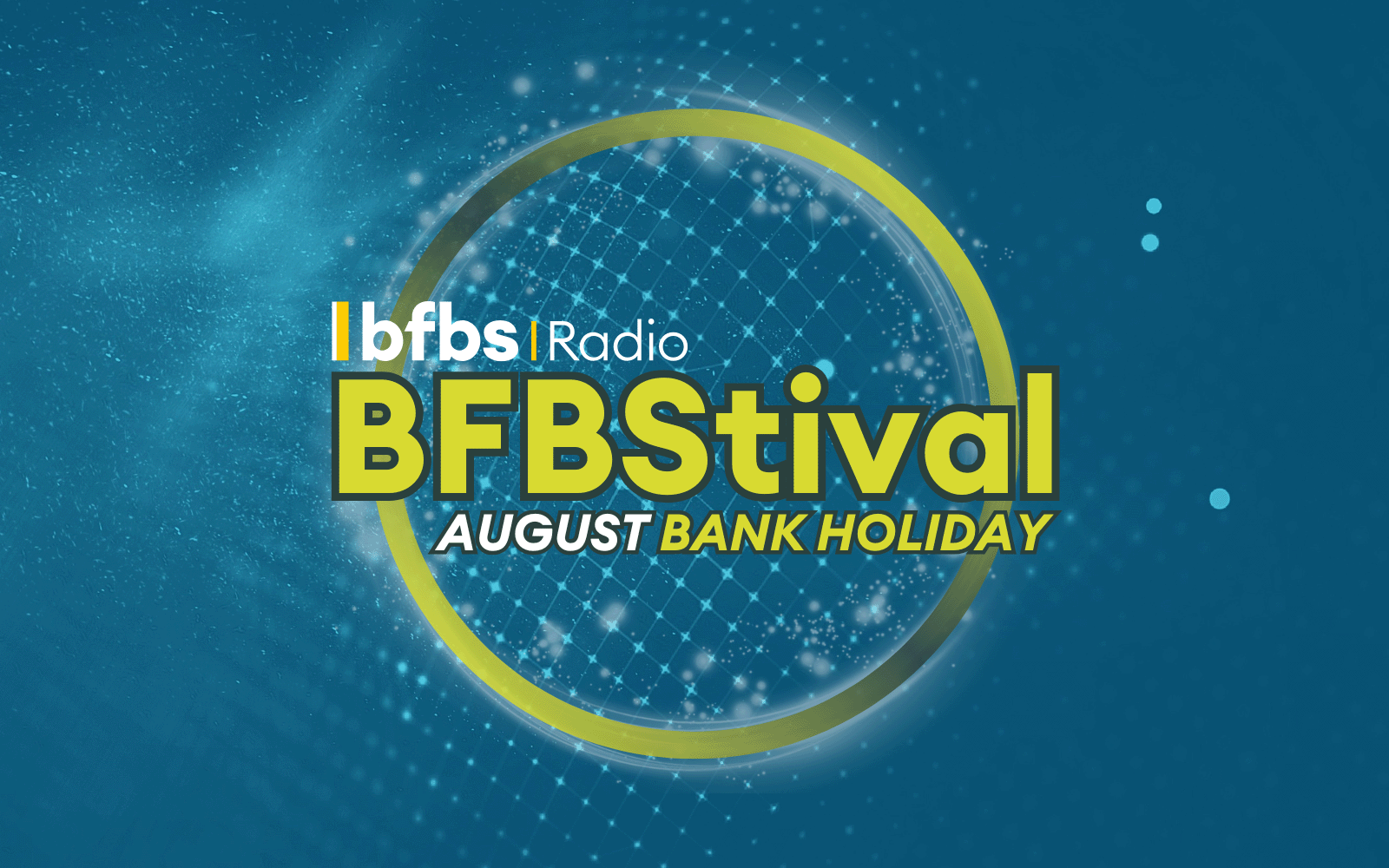 Duotoned blue background. Text 'BFBS Radio, BFBStival, August Bank Holiday'.