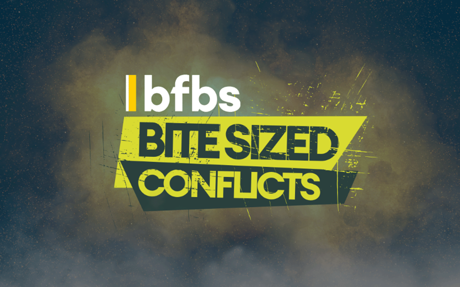 Firey background with a hint of a blue gradient over it. Text 'BFBS Bite Sized Conflicts'.
