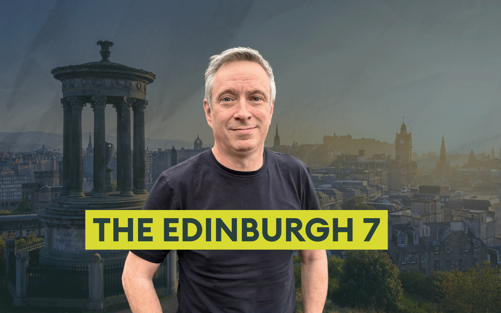 Backdrop of Edinburgh with cut out of BFBS presenter Mark McKenzie, text 'The Edinburgh 7'.