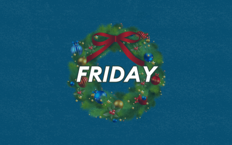 Snowy blue background, image of a Christmas wreath, text 'Friday'.