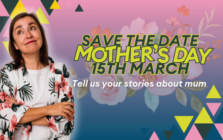 Duotoned blue and pink background. Cut out of a woman smirking. Faded flours behind text 'Save the date, Mother's Day, 15th March'.