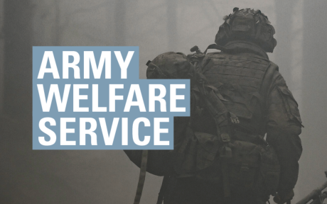 Photo of a serving army individual with their back to the camera, text 'Army Welfare Service'.