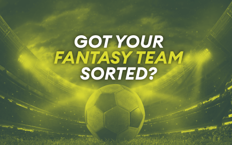 Duo green background of a ball, with lights shining on it, in a stadium. Text 'Got your fantasy team sorted?'.