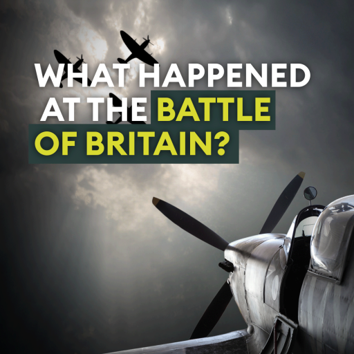 The Battle of Britain Explained