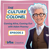 Coming alive, coming out - with Adam Powney