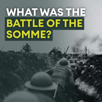 The Battle of the Somme Explained